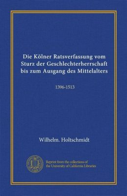 Die Kölner Ratsverfassung: 13. Yüzyılın Batı Avrupa Siyasi Düzenine Etkisi ve Ortaçağ Şehir Devletlerinin Yükselişi